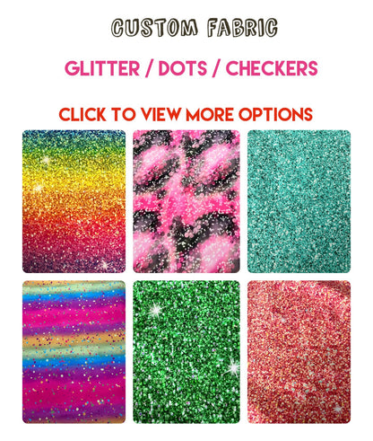 Custom Fabric - GLITTER/DOTS/GEO SHAPES